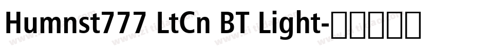 Humnst777 LtCn BT Light字体转换